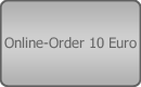 Online-Order 10 Euro